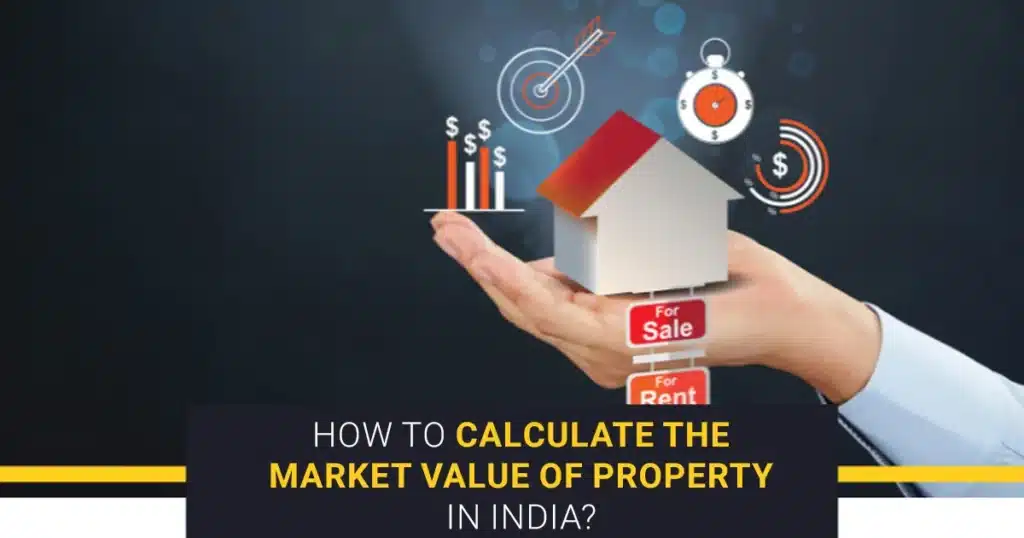 How To Calculate The Market Value Of Property In India