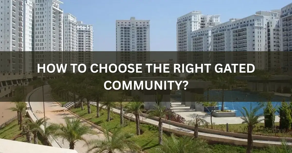 How To Choose The Right Gated Community