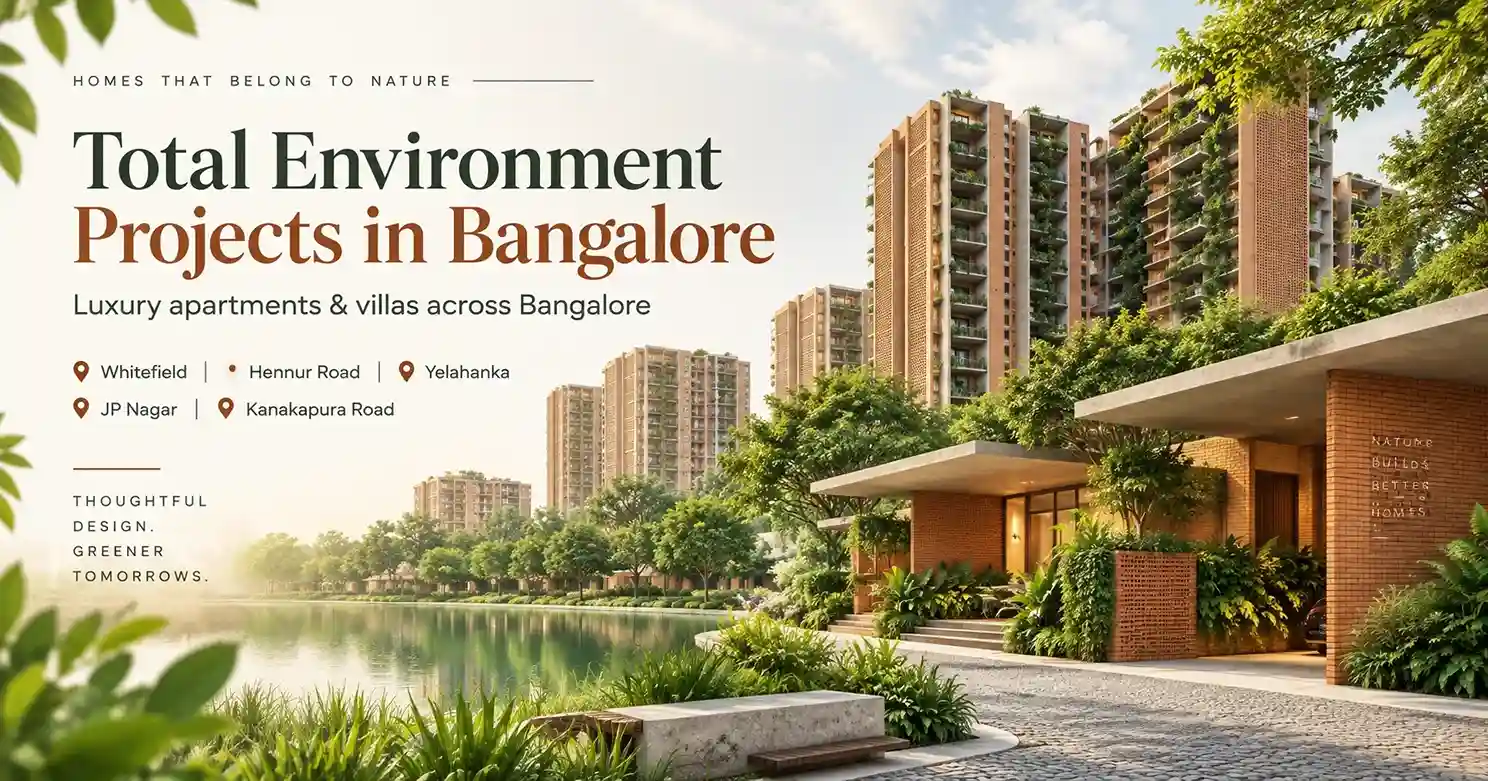 Best Total Environment Projects in Bangalore for Investment in 2026