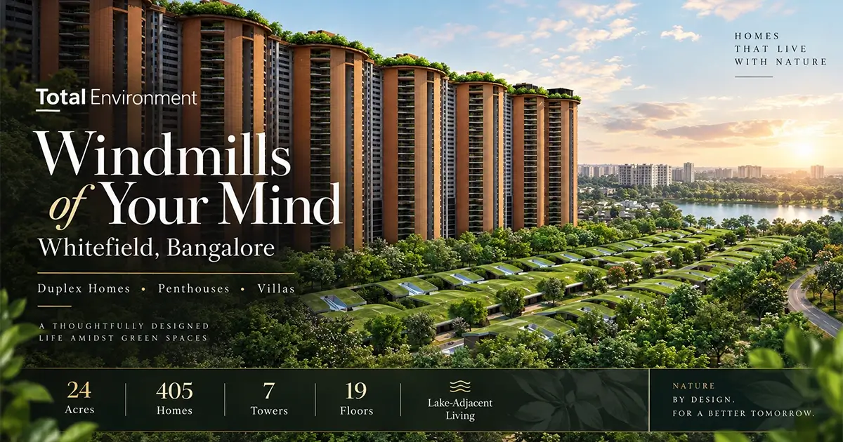Total Environment Windmills of Your Mind Whitefield 2026