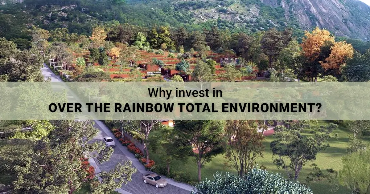 Why invest in Over The Rainbow Total Environment in Nandi Hills?